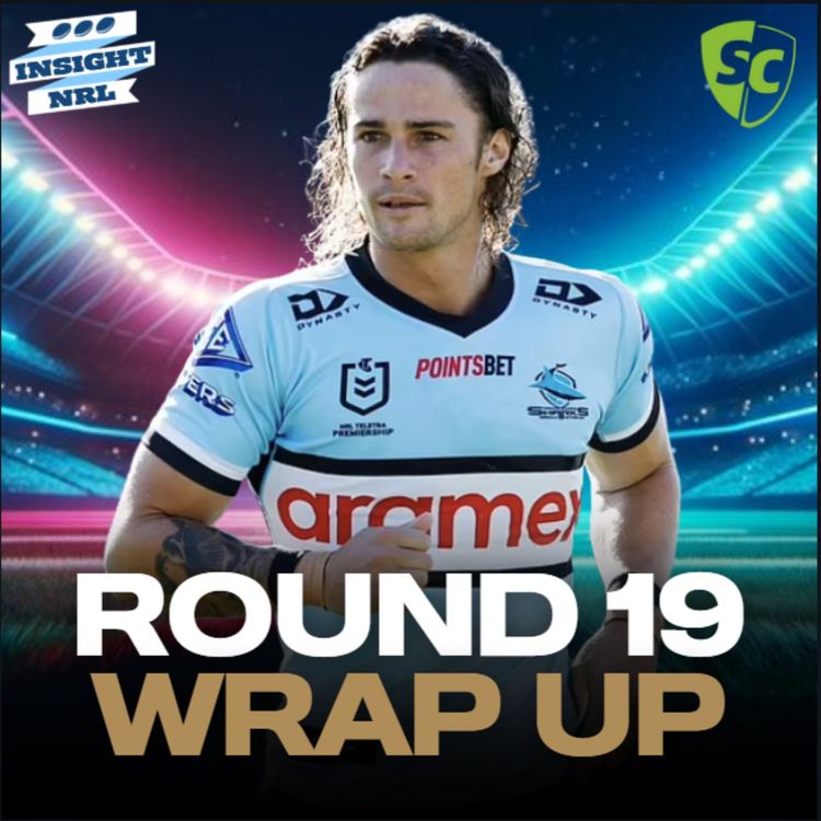 cover art for NRL SuperCoach | Round 19 LIVE Wrap Up | Trap Games Are Real!