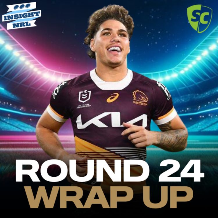 cover art for Round 24 NRL SuperCoach Wrap Up | Fullbacks Deliver!