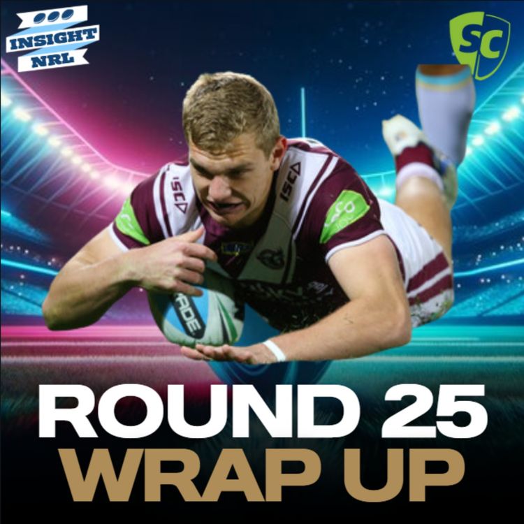 cover art for Round 25 LIVE Wrap Up | All The Ups & Downs!