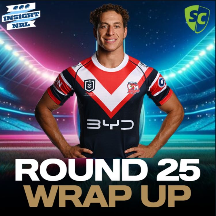 cover art for NRL SuperCoach | Round 26 LIVE Wrap Up | Walsh Wins Finals!