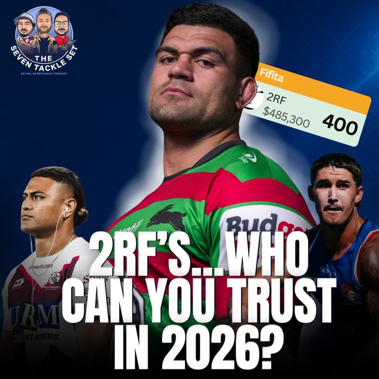 cover art for NRL SuperCoach 2026: SECOND ROW 🤔 Guns, Value or Headaches?