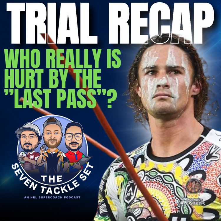 cover art for NRL SuperCoach 2026: FULLER MUST HAVE? 🔥 Trial Recap