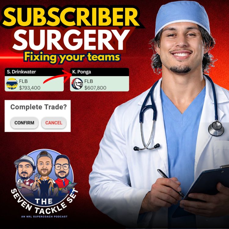 cover art for NRL SuperCoach 2026: SUBSCRIBER SURGERY 𩺠Round 2 Fixes