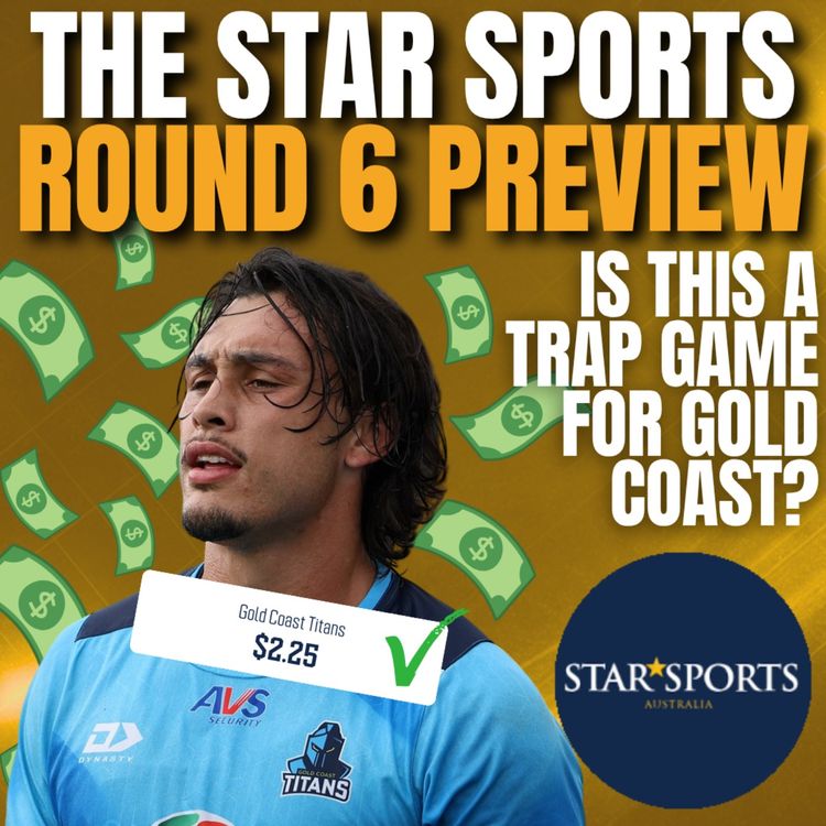 cover art for NRL Round 6 Preview: Tips, Predictions & Best Bets 🎯 TITANS TURN IT AROUND?