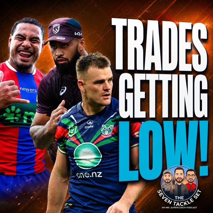 cover art for Skip to content NRL SuperCoach 2026: TRADES ARE GETTING LOW 🤕 Round 16 Recap