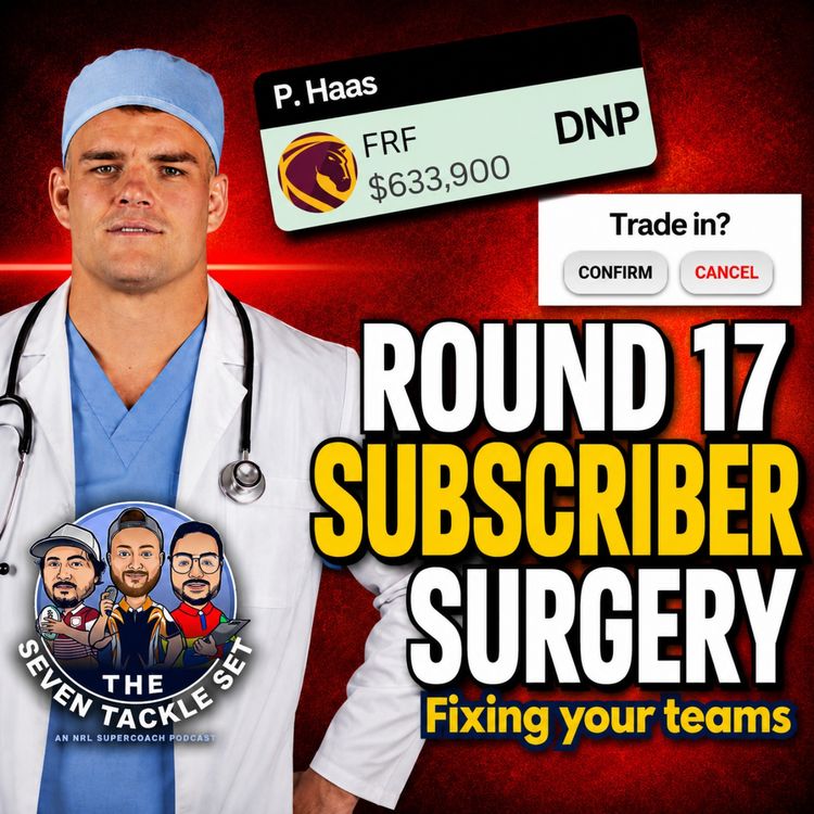 cover art for NRL SuperCoach 2026: END GAME TRADES 🔧 Round 17 Trade Targets & Fixes