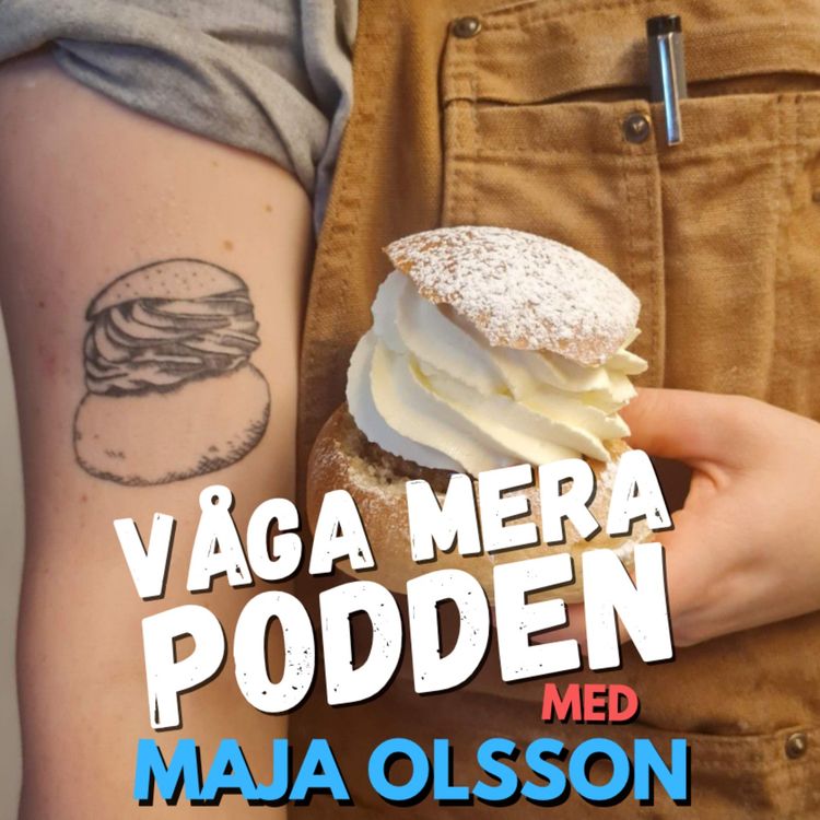 cover art for #80 Succébageriet Majas Skafferi - Modiga Maja förverkligar drömmen i hembyn 