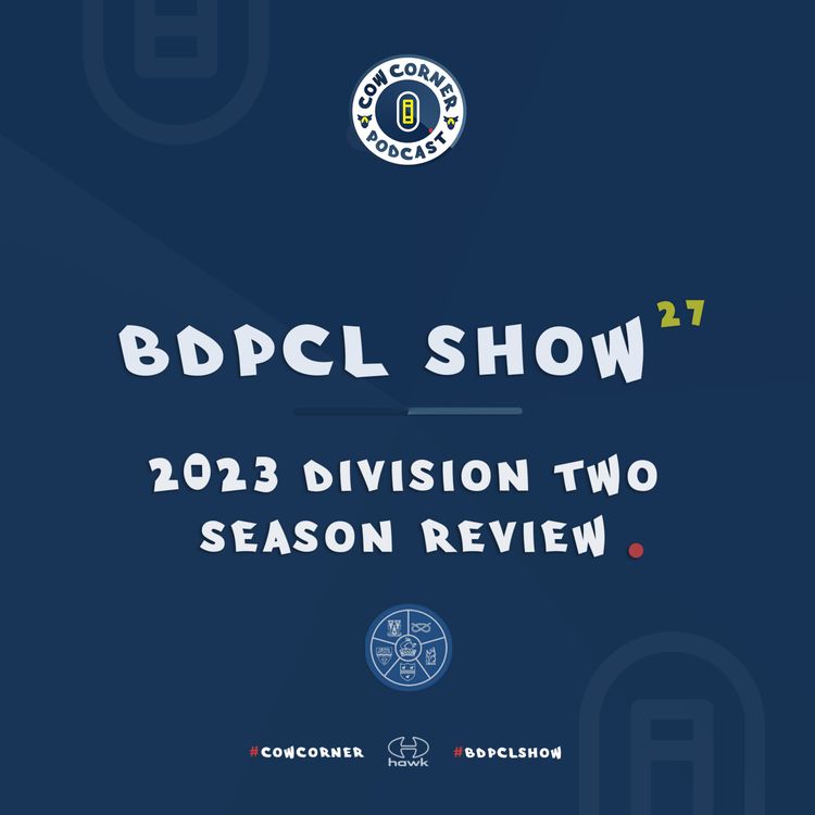 cover art for BDPCL Show 27 - 2023 BDPCL Division Two Season Review