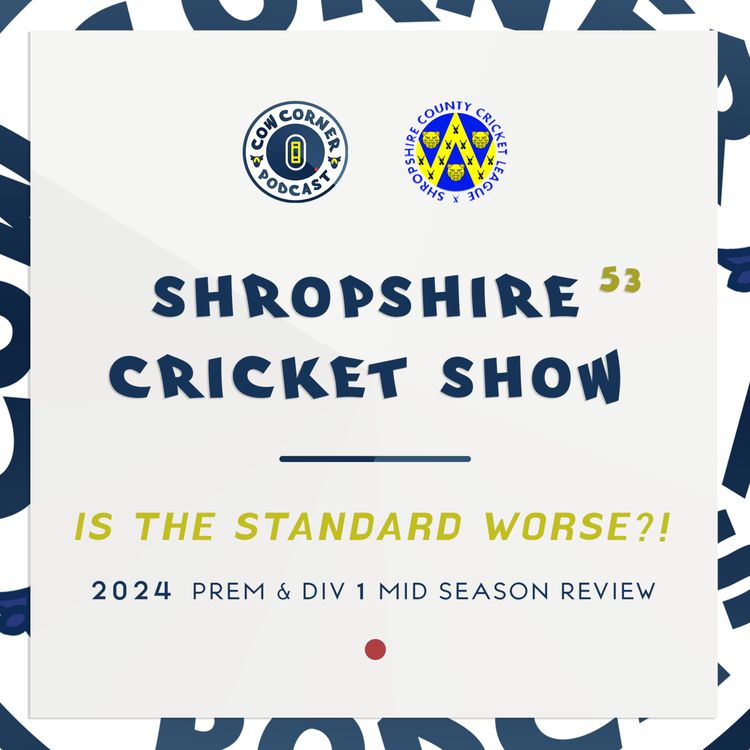 cover art for SCCL Show #53 | Is the standard of cricket worse?! | Prem - Div 1 Mid Season Review