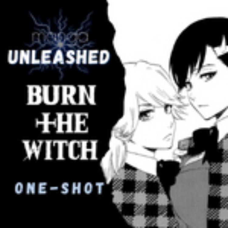 cover art for Burn The Witch - One Shot (Audio Drama)