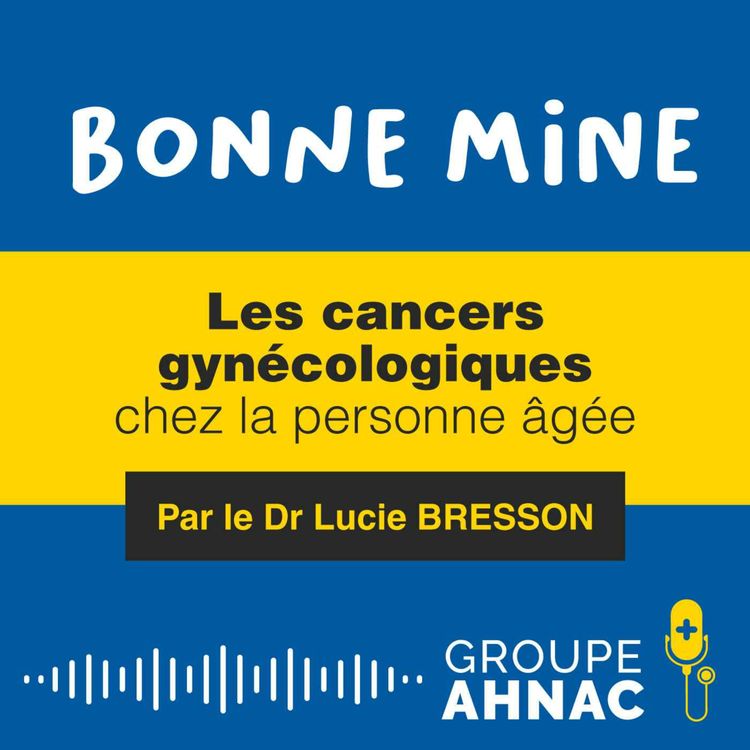 cover art for Les cancers gynécologiques chez la personne âgée