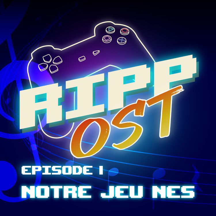 cover art for RIPPOST - Episode 1 - Notre jeu NES