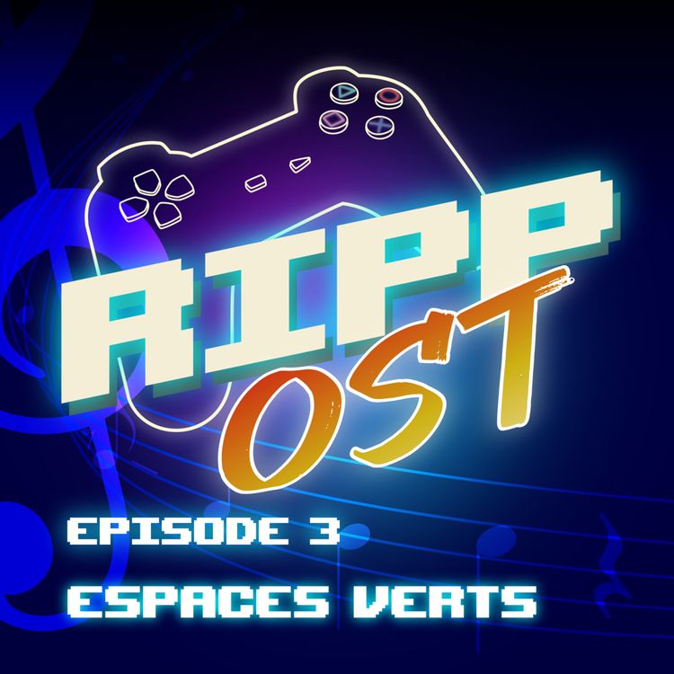 cover art for RIPPOST - Episode 3 - Espaces verts