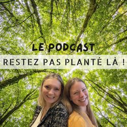 cover art for Restez pas planté là !