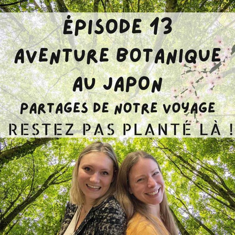 cover art for Aventure botanique au Japon, partages de notre voyage