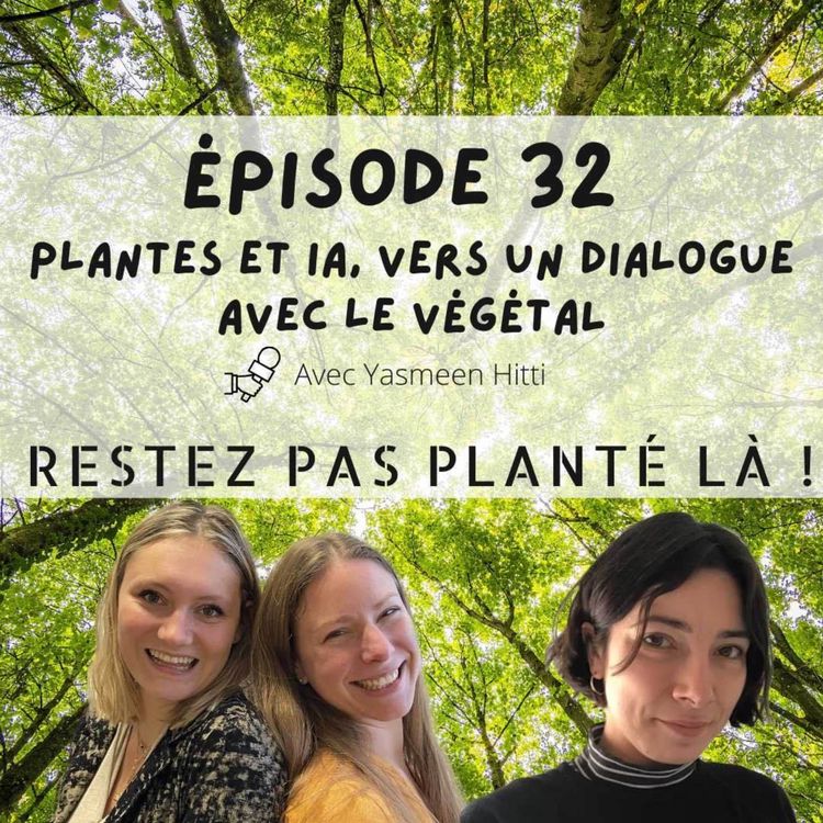 cover art for Plantes et IA, vers un dialogue avec le végétal. Avec Yasmeen Hitti