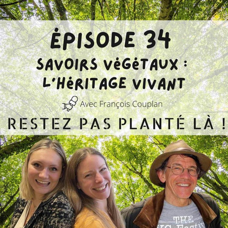 cover art for Savoirs végétaux : l’héritage vivant avec François Couplan