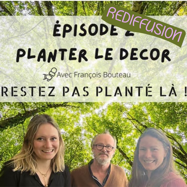 cover art for [Rediffusion] L'intelligence des plantes avec François Bouteau
