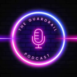 cover art for The Guardrail Podcast