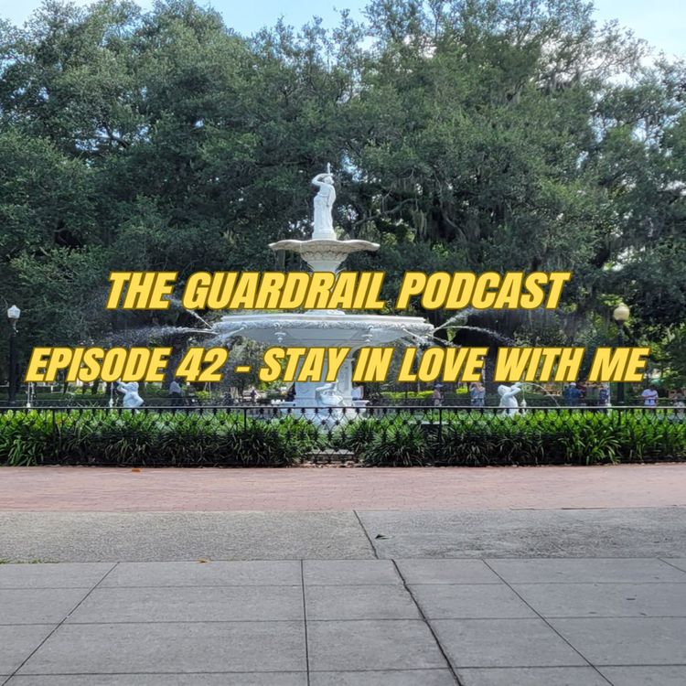 cover art for Episode 42 - Stay in love with me