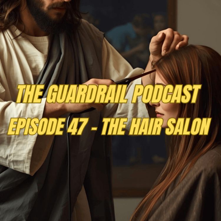 cover art for Episode 47 - The hair salon