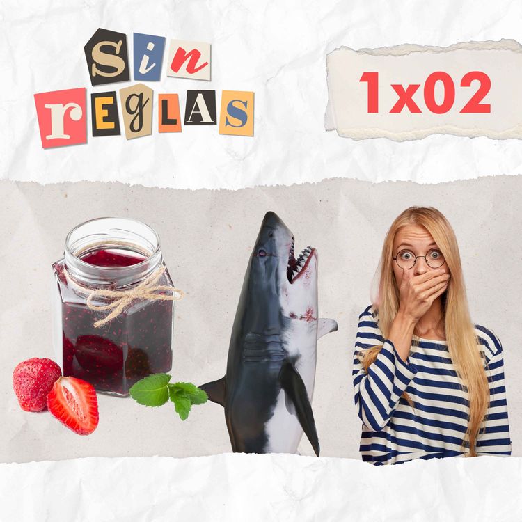 cover art for 1x02 - Mermelada de fresa, la semana del tiburón y 1000 formas de no nombrar la “menstruación”