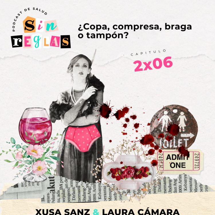 cover art for 2 x 06 - ¿Copa, compresa, braga o tampón?