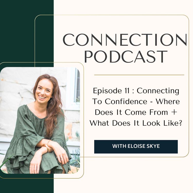 cover art for #11 Connecting To Confidence 