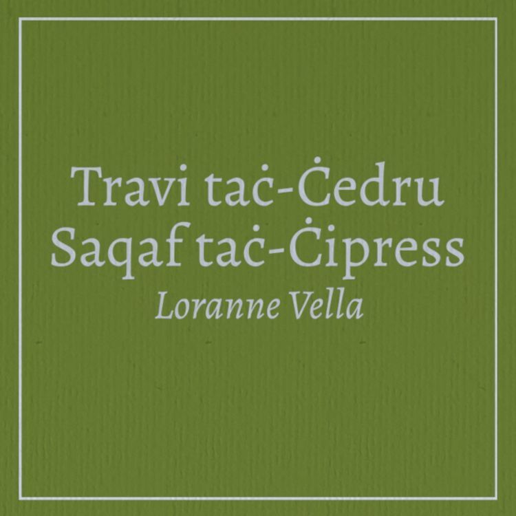 cover art for Travi taċ-Ċedru Saqaf taċ-Ċipress (silta) - Loranne Vella