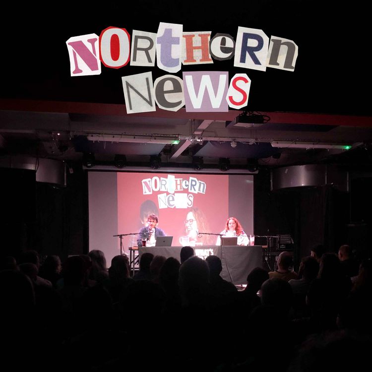 cover art for BONUS: Northern News Live in Hull with Dan Sproats