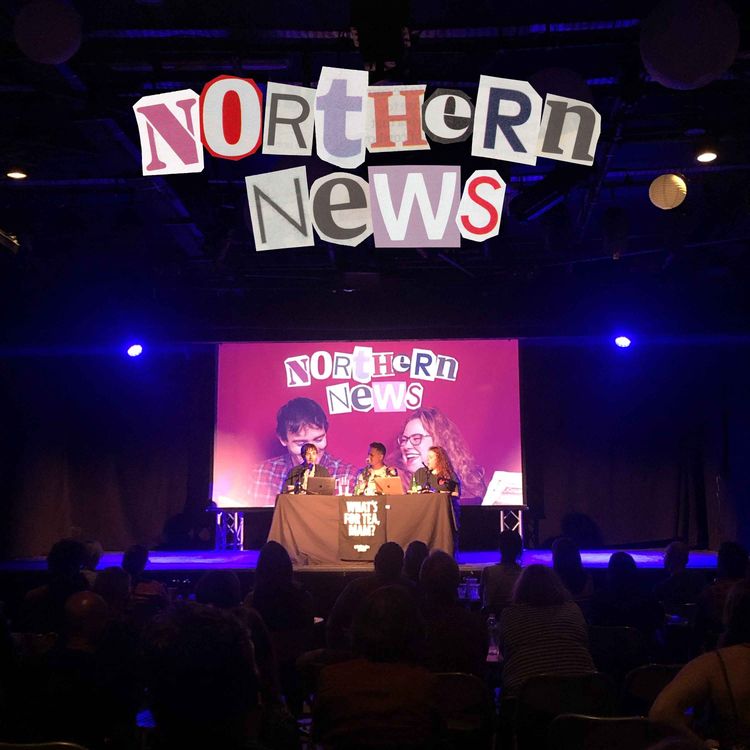 cover art for Northern News Live in Sheffield with Chris Cantrill