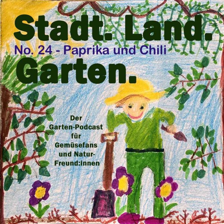 cover art for No. 24 - Paprika und Chili: So baut ihr die wärmeliebenden Pflanzen an