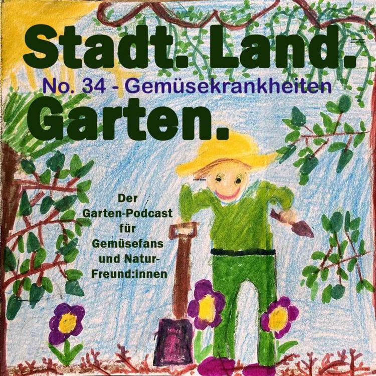 cover art for No. 34 - Gemüsekrankheiten - so wappnet ihr euch gegen Mehltau, Rost und Co.