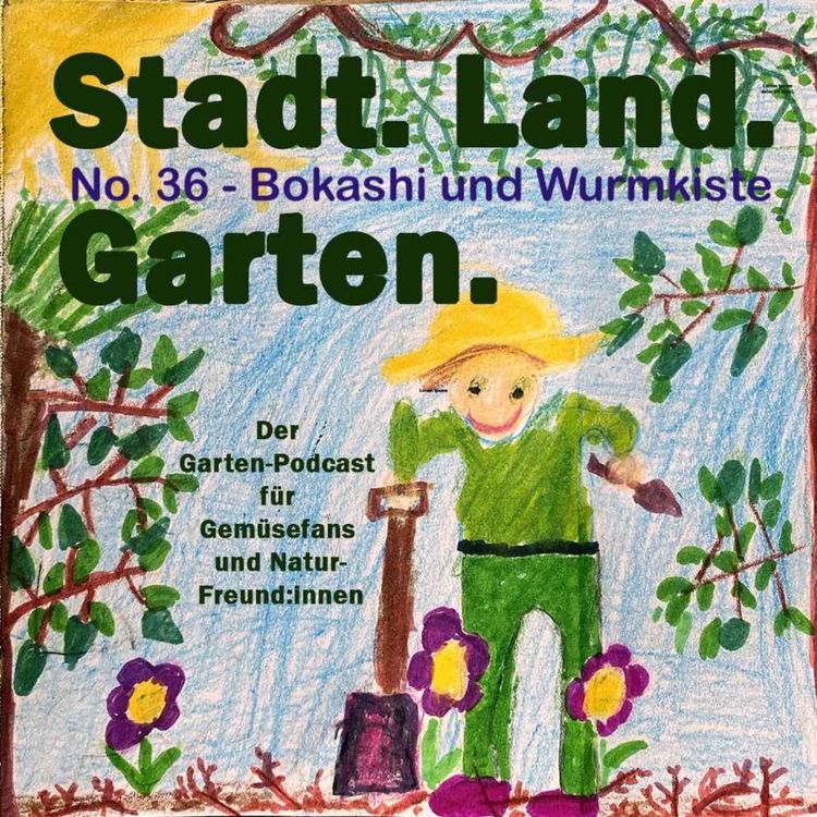 cover art for No. 36 - Bokashi und Wurmkisten: Spannende Kompostalternativen für wenig Platz