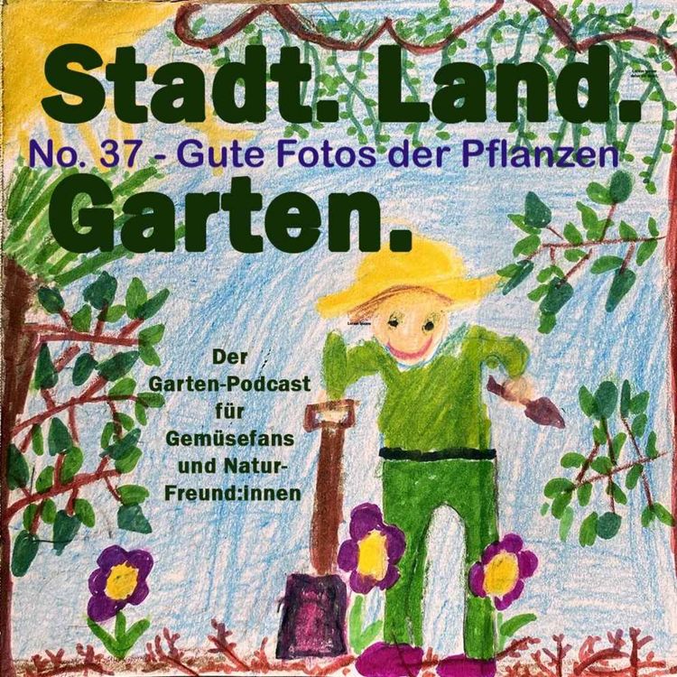 cover art for No. 37 - So gelingen euch richtig gute Fotos eures Gartens