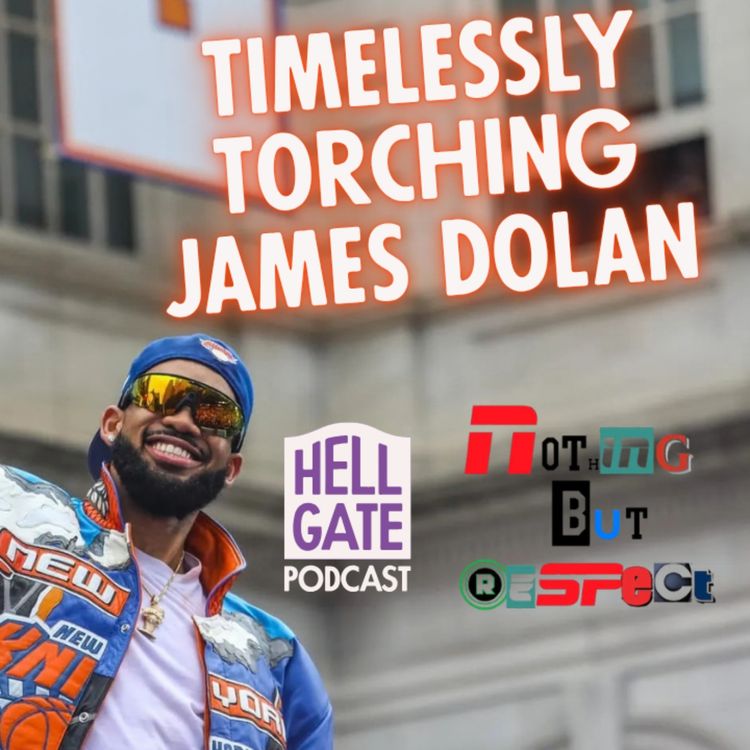 cover art for BONUS: Timelessly Torching James Dolan—Featuring Defector's Patrick Redford and Harry Krinsky