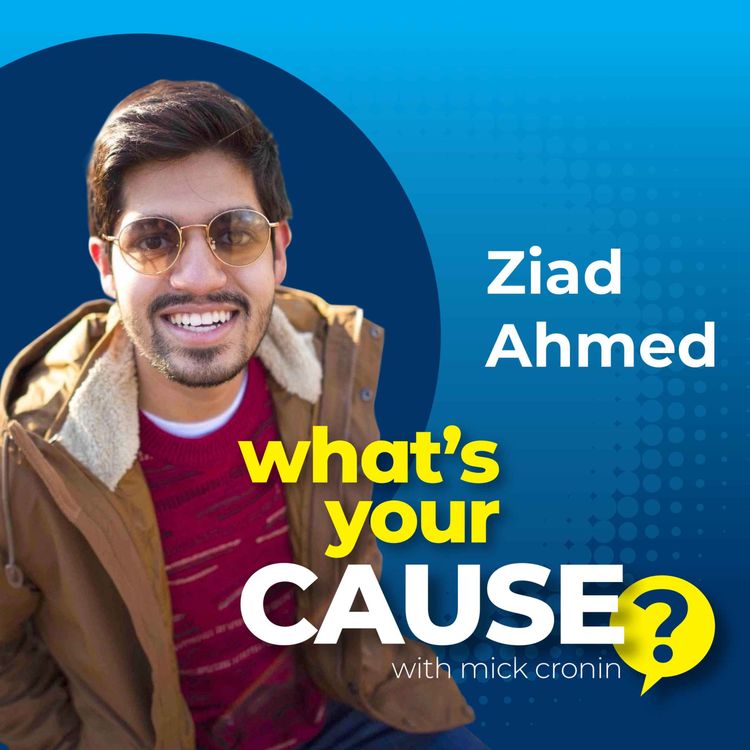 cover art for Activist to CEO: Ziad Ahmed mission to make a difference. 