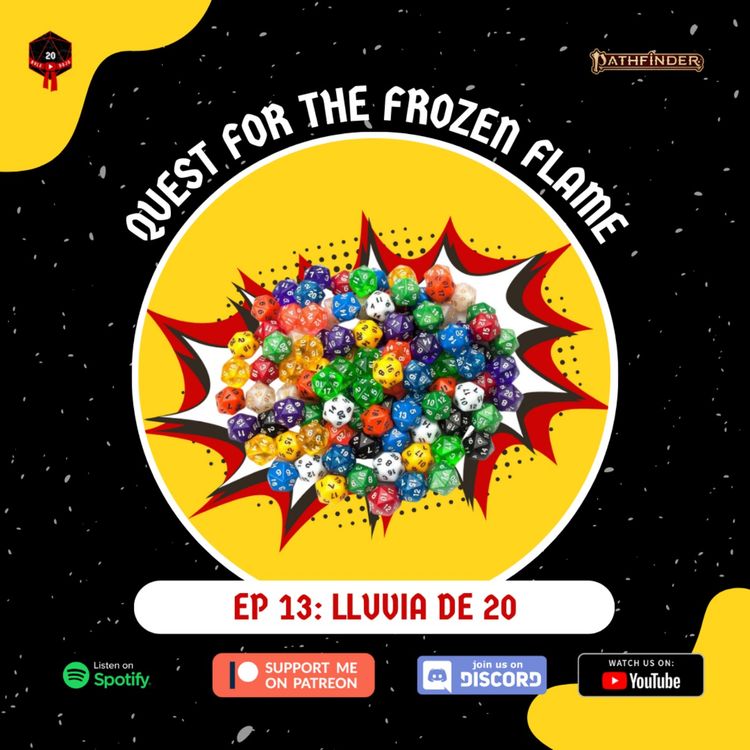 cover art for Quest for the Frozen Flame - Lluvia de 20s Ep. 13