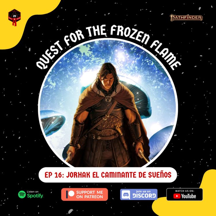 cover art for Quest for the Frozen Flame - Jorhak El Caminante de Sueños Ep. 16