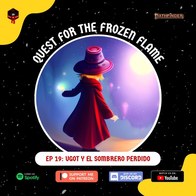 cover art for Quest for the Frozen Flame - Ugot y El Sombrero Perdido Ep. 19
