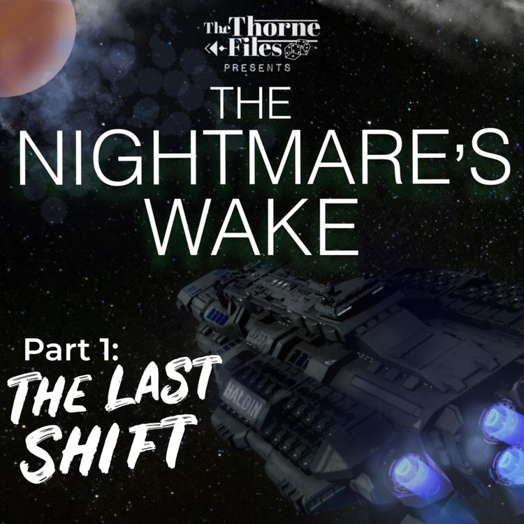 cover art for The Nightmare's Wake | Part 1: The Last Shift | AlienRPG