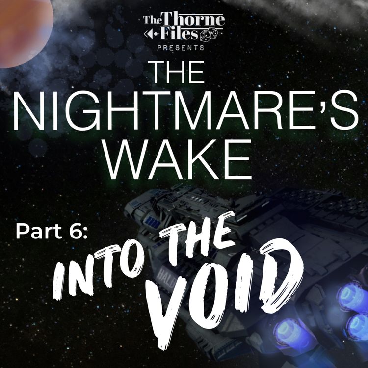 cover art for The Nightmare's Wake | Part 6: Into The Void | AlienRPG