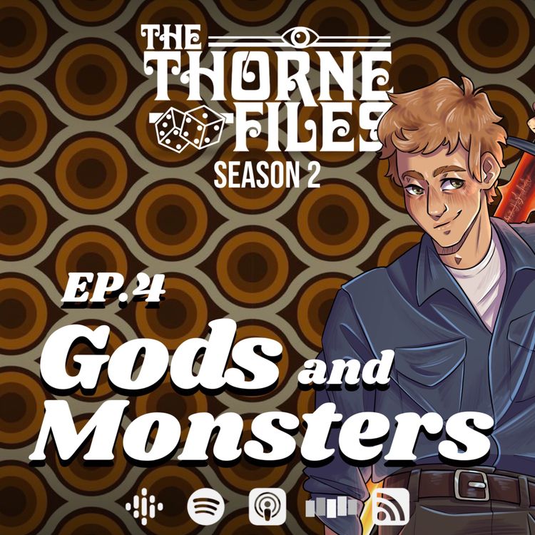 cover art for Ep.4 - Gods and Monsters