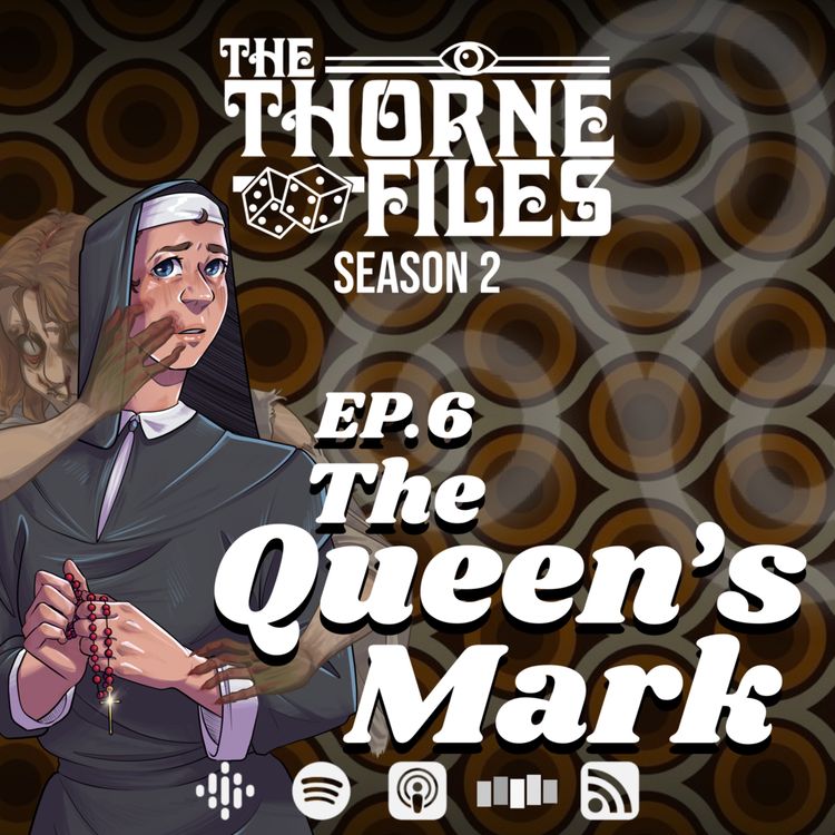 cover art for Ep.6 - The Queen's Mark