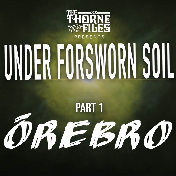 cover art for Under Forsworn Soil | Part 1: Ōrebro | Vaesen 