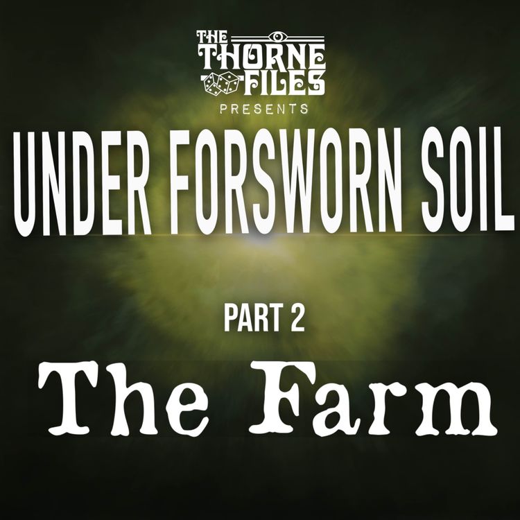 cover art for Under Forsworn Soil | Part 2: The Farm | Vaesen 