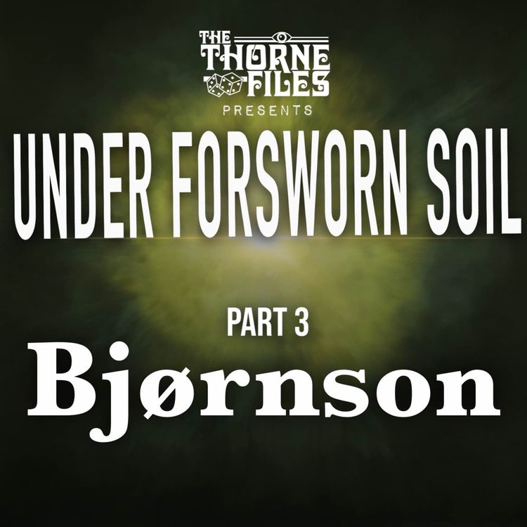 cover art for Under Forsworn Soil | Part 3: Bjørnson | Vaesen