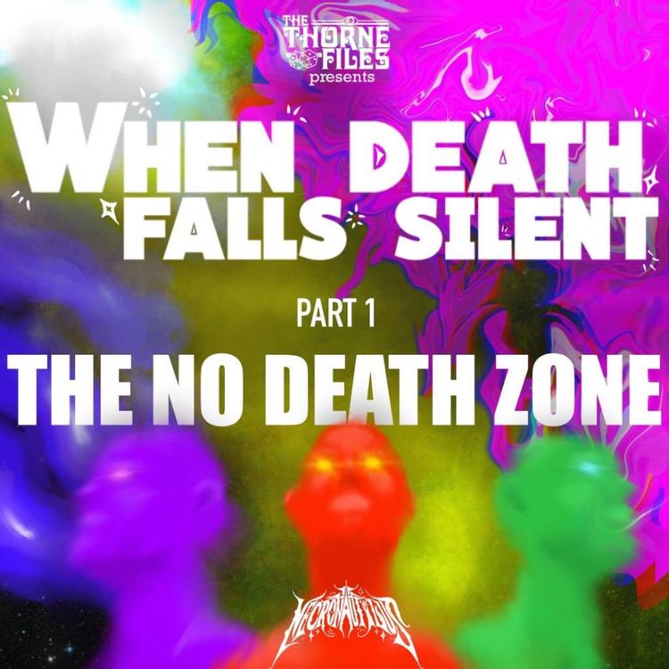 cover art for When Death Goes Silent | Part 1: The No Death Zone | Necronautilus 