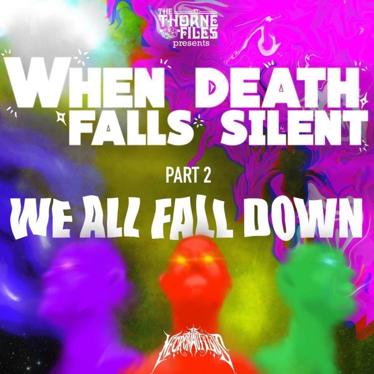 cover art for When Death Goes Silent | Part 2: We All Fall Down | Necronautilus 
