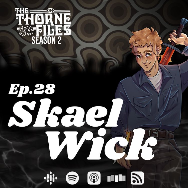 cover art for Ep.28 | Skael Wick